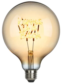 SOMPEX LED-Filament Leuchtmittel Karma is a Bitch Ø12,5cm